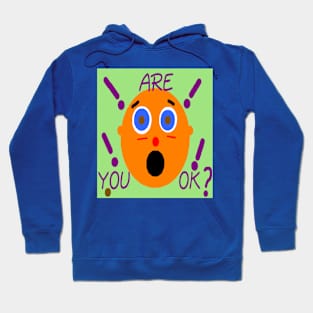 Are You Ok illustration Hoodie